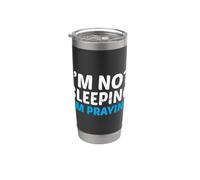Funny Catholic Christian I'm Not Sleeping I'm Praying Stainless Steel Insulated Tumbler