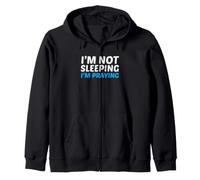 Funny Catholic Christian I'm Not Sleeping I'm Praying Zip Hoodie