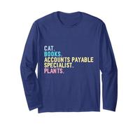 Funny Cats Books Plants Accounts Payable Specialist Long Sleeve T-Shirt