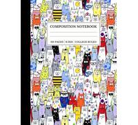 Funny Cats Print Composition Notebook - Lovely Cats Print Notebook College Ruled For Note Taking - 8.5 x 11 Large 110 Lined Pages: great for work, school and daily use.