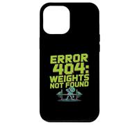 Funny Caution Error 404 Funny Gym Jokes Weights Not Found Case for iPhone 12 Pro Max