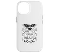 Funny Caw-Fee Before Talking Raven Coffee Crow sarcastic Case for iPhone 14