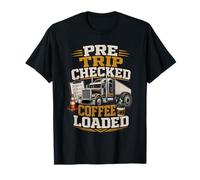 Funny CDL Truck Driver Pre Trip Coffee T-Shirt