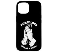 Funny Cell Phone Bad Wifi Prayer Lord Give Me A Signal Case for iPhone 15