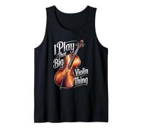 Funny Cello I Play That Big Violin Thing Joke Tank Top