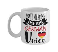 Funny Ceramic Coffee Mug 11 Oz Don't Make Me Use My German Voice Mug, Novelty Tea Cup Unique Birthday Gifts Halloween Mug Christmas Home Decor