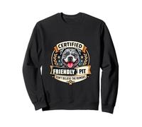 Funny Certified Friendly Pit Don’t Believe the Rumors Sweatshirt