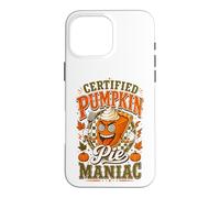 Funny Certified Pumpkin Pie Maniac Retro Fall Autumn Case for iPhone 16 Pro Max