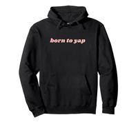 Funny Certified Yapper Y2K Yapping Born To Yap Pullover Hoodie