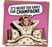 Funny Champagne Greeting Card - It's Never Too Early for Champagne - 145mm x 145mm - Blank Inside - Birthday Humor Card with Kraft Envelope