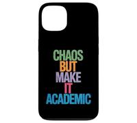 Funny Chaos But Make It Academic Saying Nerd Humor Women Men Case for iPhone 13