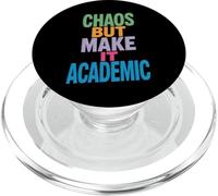 Funny Chaos But Make It Academic Saying Nerd Humor Women Men PopSockets PopGrip for MagSafe