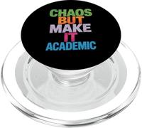 Funny Chaos But Make It Academic Saying Nerd Humor Women Men PopSockets PopGrip for MagSafe
