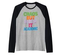 Funny Chaos But Make It Academic Saying Nerd Humor Women Men Raglan Baseball Tee