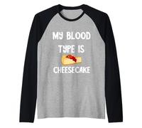 Funny Cheese Cake My Blood Group is Cheese Cake Dessert Raglan Baseball Tee