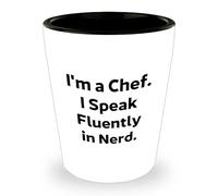 Funny Chef Gift Shot Glass - White Ceramic 1.5oz Christmas Memorable Present for Men Friends Family 'I'm A Chef. I Speak Fluently In nerd.'