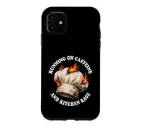 Funny Chef Running On Caffeine Kitchen Rage Hat Fire Humor Case for iPhone 11