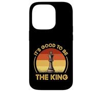 Funny Chess Characters Quote - It's Good To Be The King Case for iPhone 14 Pro