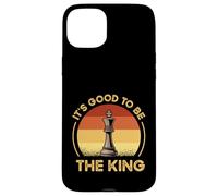Funny Chess Characters Quote - It's Good To Be The King Case for iPhone 15 Plus
