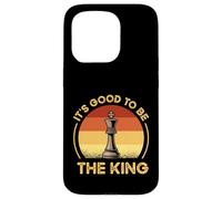 Funny Chess Characters Quote - It's Good To Be The King Case for iPhone 15 Pro