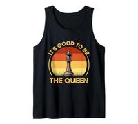 Funny Chess Characters Quote - It's Good to Be The Queen Tank Top