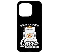 Funny Chess Marriage Joke - Divorce Reason Queen Takes King Case for iPhone 15 Pro