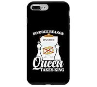 Funny Chess Marriage Joke - Divorce Reason Queen Takes King Case for iPhone 7 Plus/8 Plus