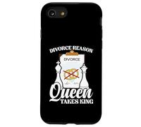 Funny Chess Marriage Joke - Divorce Reason Queen Takes King Case for iPhone SE (2020) / 7/8