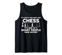 Funny Chess Player Humor Ok If You Don't Like Chess Tank Top