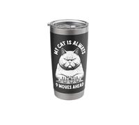 Funny Chess Player My Cat is Always 9 Moves Ahead Checkmate Stainless Steel Insulated Tumbler