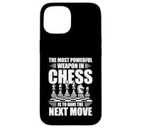Funny Chess Powerful Weapon Next Move Present Board Games Case for iPhone 15