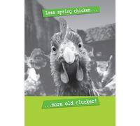 Funny Chicken Birthday Card - Less Spring Chicken More Old Clucker - Humorous Animal Card for Adults & Friends - Cheeky Birthday Greeting Card