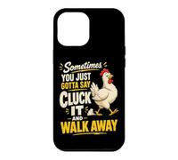 Funny Chicken Cluck It Sarcasm Humor Case for iPhone 12 Pro Max