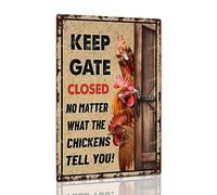 Funny Chicken Coop Decor Rooster Keep Gate Closed No Matter What The Chickens Tell You Tin Sign Novelty Aluminum Metal Signs for Country Farm Chicken Farmhouse Decor 8x12 Inch