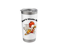 Funny Chicken Don't Choke Me Cartoon Scared Chicken Stainless Steel Insulated Tumbler