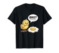 Funny Chicken & Egg Bro is That You Dark Humor Graphic T-Shirt