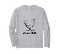 Funny Chicken Farmer Bawk Butt Long Sleeve T-Shirt