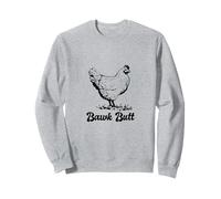 Funny Chicken Farmer Bawk Butt Sweatshirt