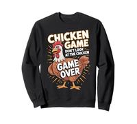 Funny Chicken Game Don't Look at the Chicken Silly Joke Sweatshirt