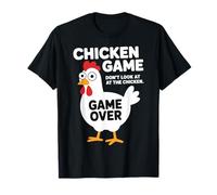 Funny Chicken Game Don't Look Game Over Humor T-Shirt