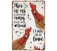 Funny Chicken Gifts The Chicken This is Us, A Little Bit of Crazy, A Little Bit of Loud, and A Whole Lot of Love Metal Sign Decor Tin Aluminum Sign Wall Art Retro Metal Poster for Yard Home Garden