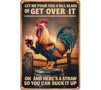 Funny Chicken Let Me Pour You A Tall Glass of Get Over It for Home Farm Chicken Coop Farmhouse Kitchen Garden Decor 12×8 Inch