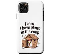 Funny Chicken Lover I Can't I Have Plans in the Coop Womens Case for iPhone 11 Pro Max