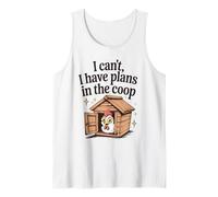 Funny Chicken Lover I Can't I Have Plans in The Coop Womens Tank Top