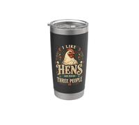 Funny Chicken Lover I Like Hens and Maybe Three People Stainless Steel Insulated Tumbler