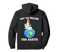Funny Chicken Off To Praise The Earth Earth Day Pullover Hoodie