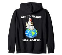 Funny Chicken Off To Praise The Earth Earth Day Zip Hoodie
