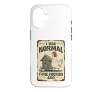 Funny Chicken Owner I Was Normal Three Chickens Ago Case for iPhone 16