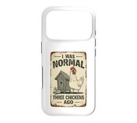 Funny Chicken Owner I Was Normal Three Chickens Ago Case for iPhone 17 Pro