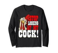 Funny Chicken Stop Looking at My Cock Adult Humor Farmer Long Sleeve T-Shirt
